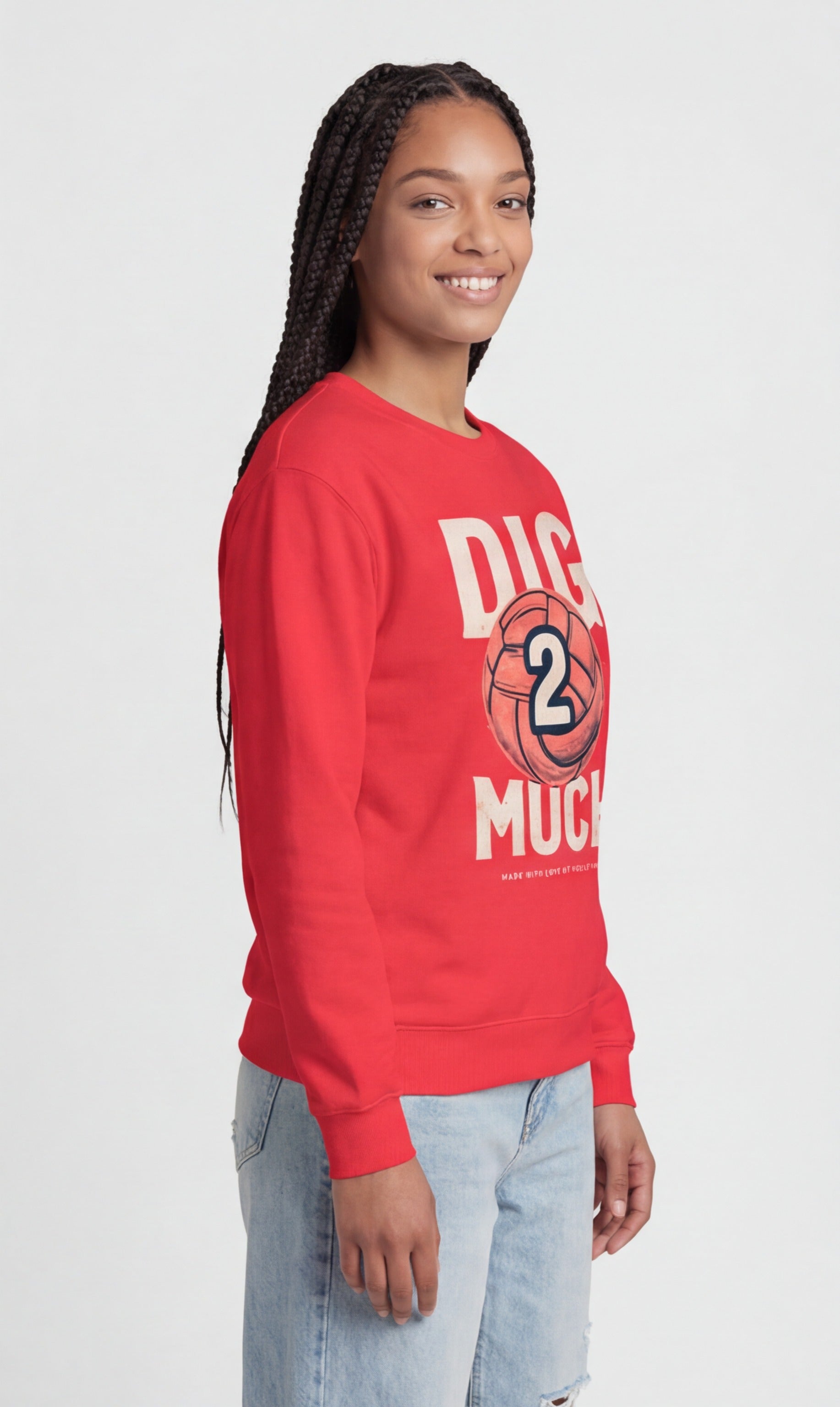 Dig 2 Much Sweatshirt