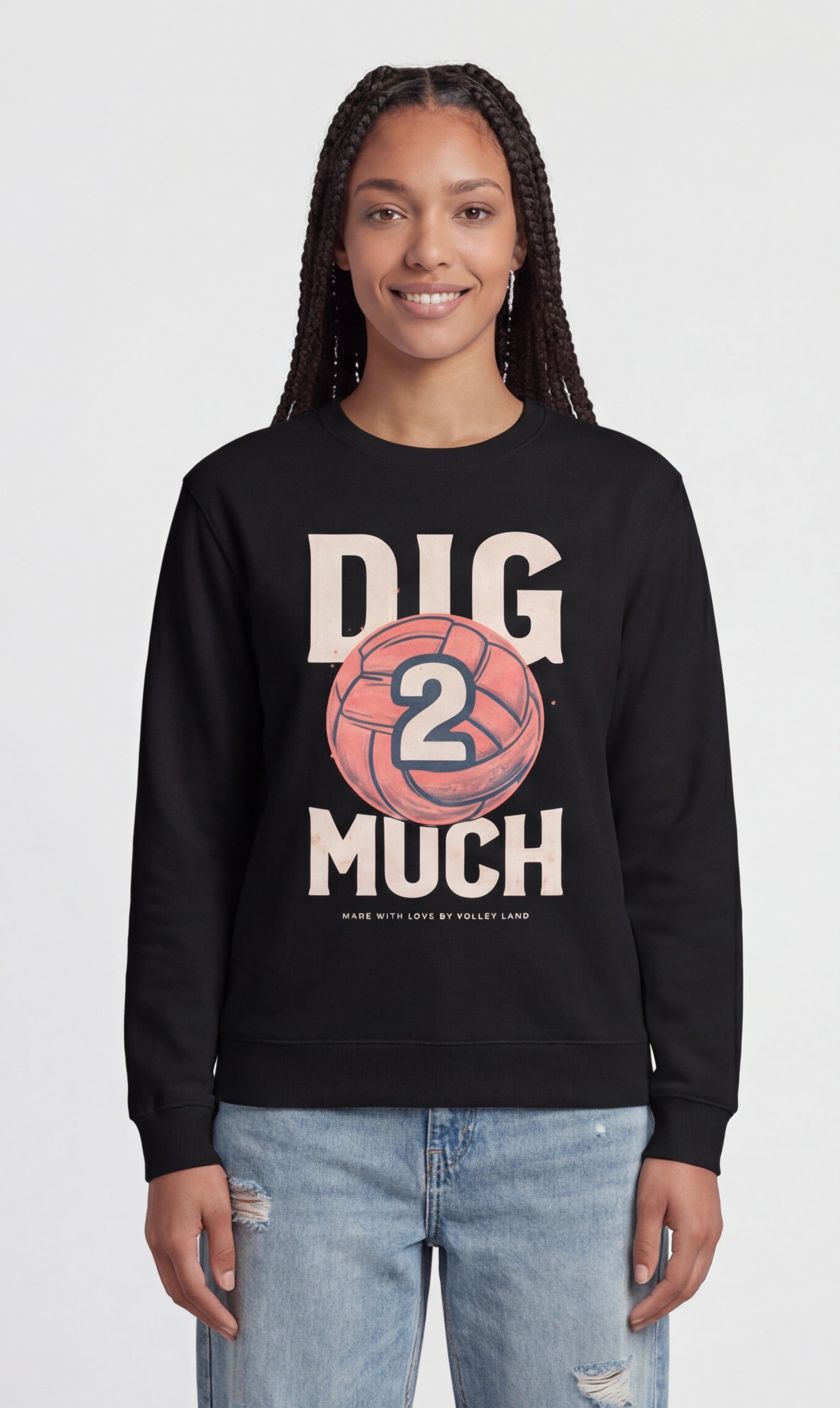 Dig 2 Much Sweatshirt