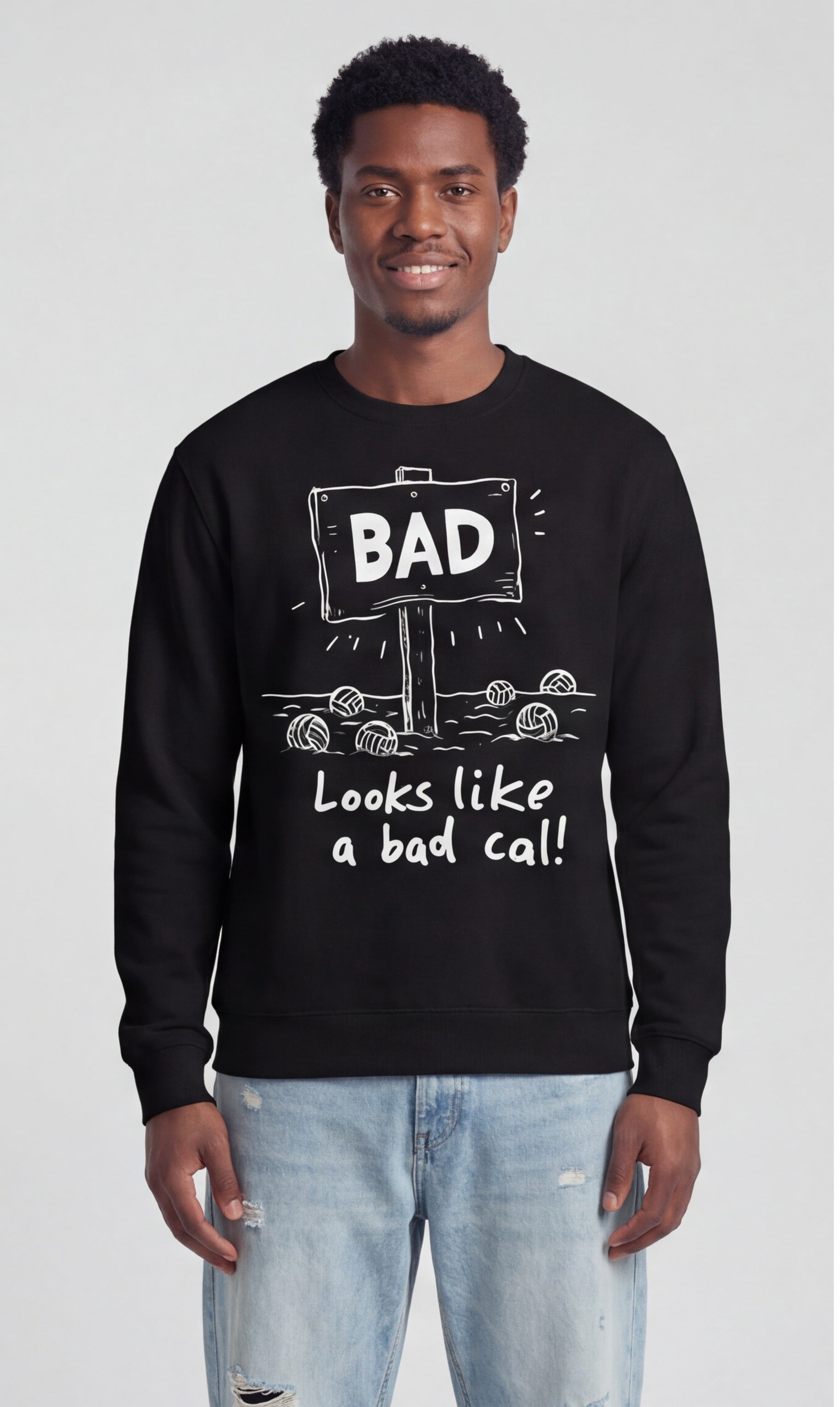 Looks Like a Bad Call Sweatshirt