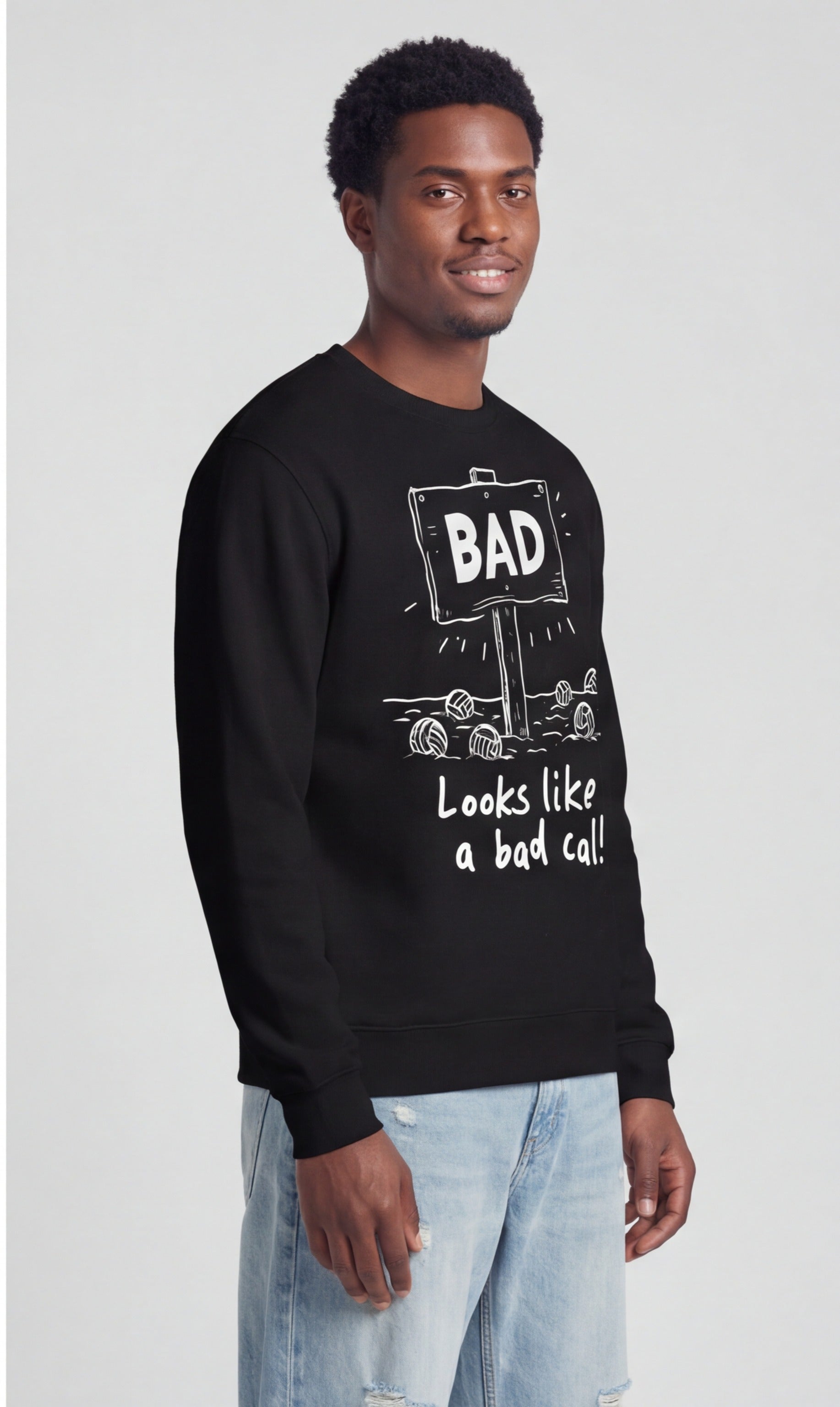 Looks Like a Bad Call Sweatshirt