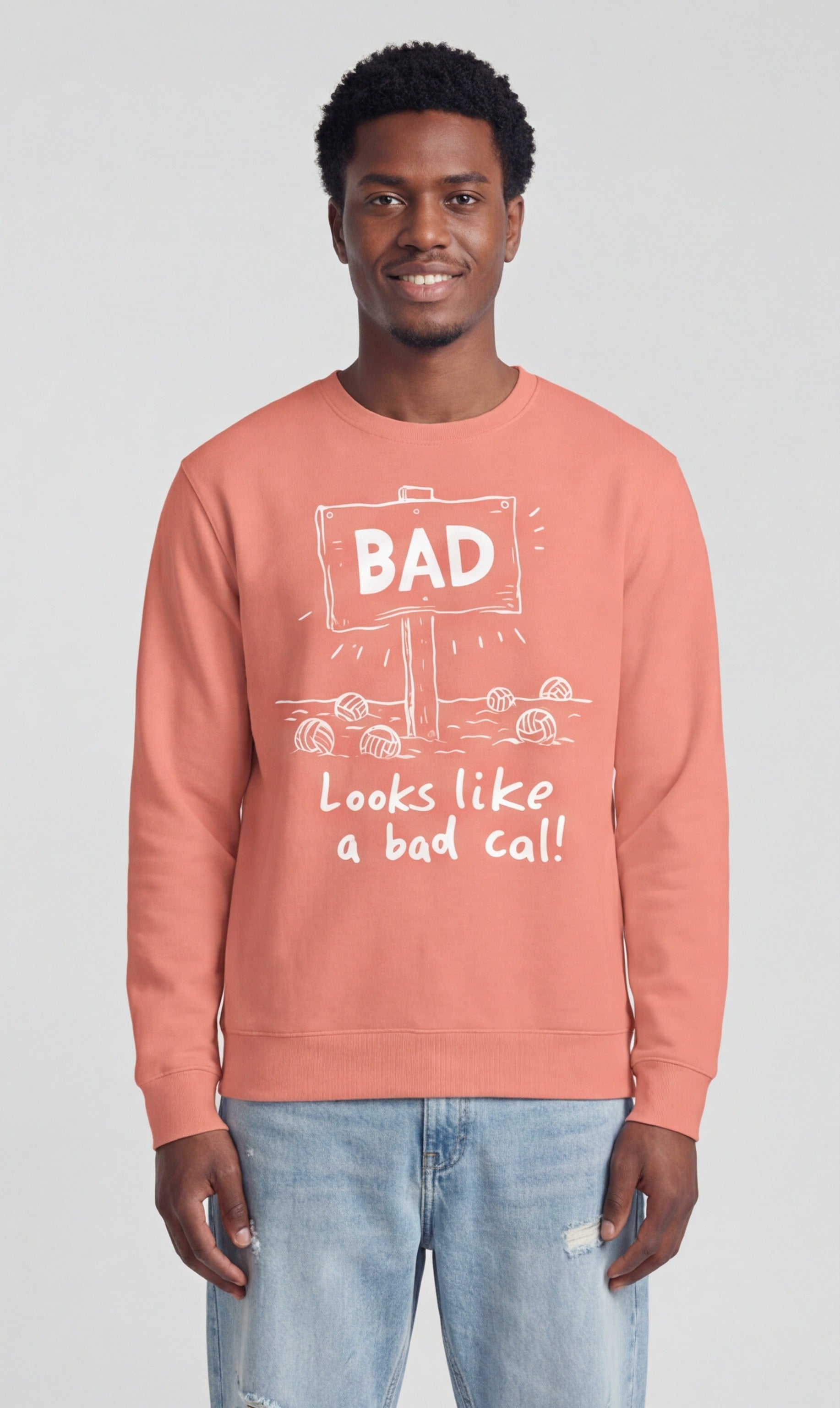 Looks Like a Bad Call Sweatshirt