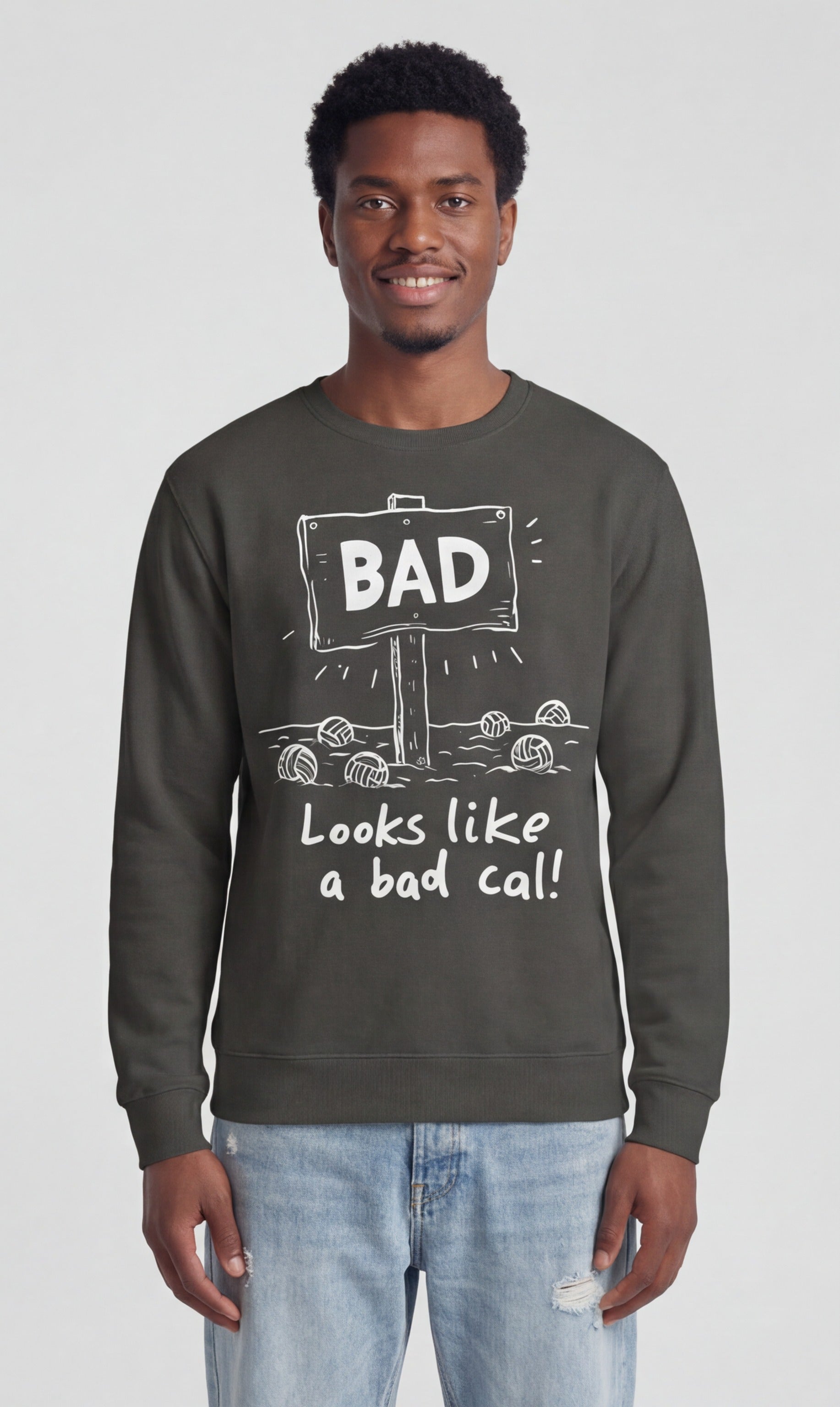 Looks Like a Bad Call Sweatshirt