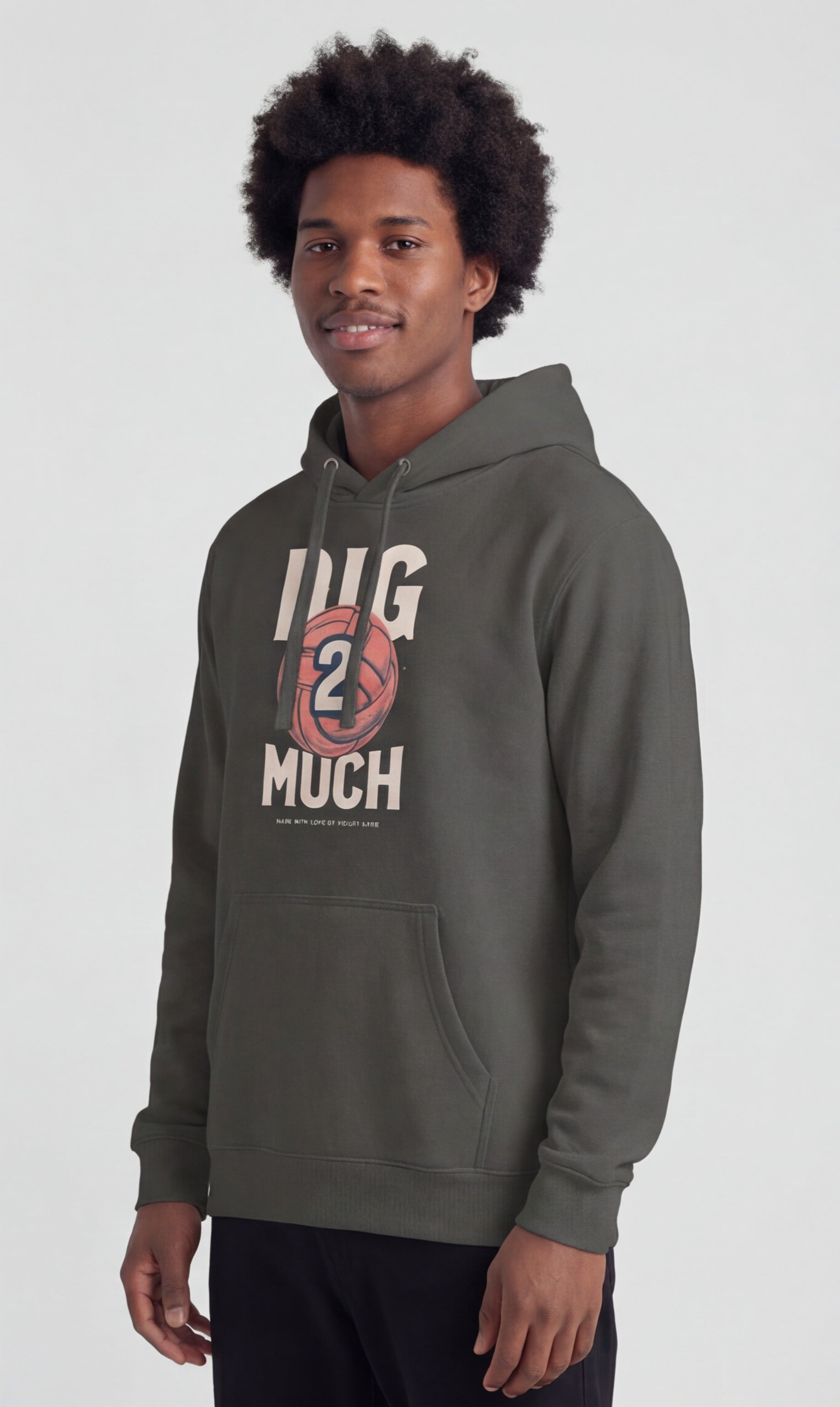 Dig 2 Much Hoodie