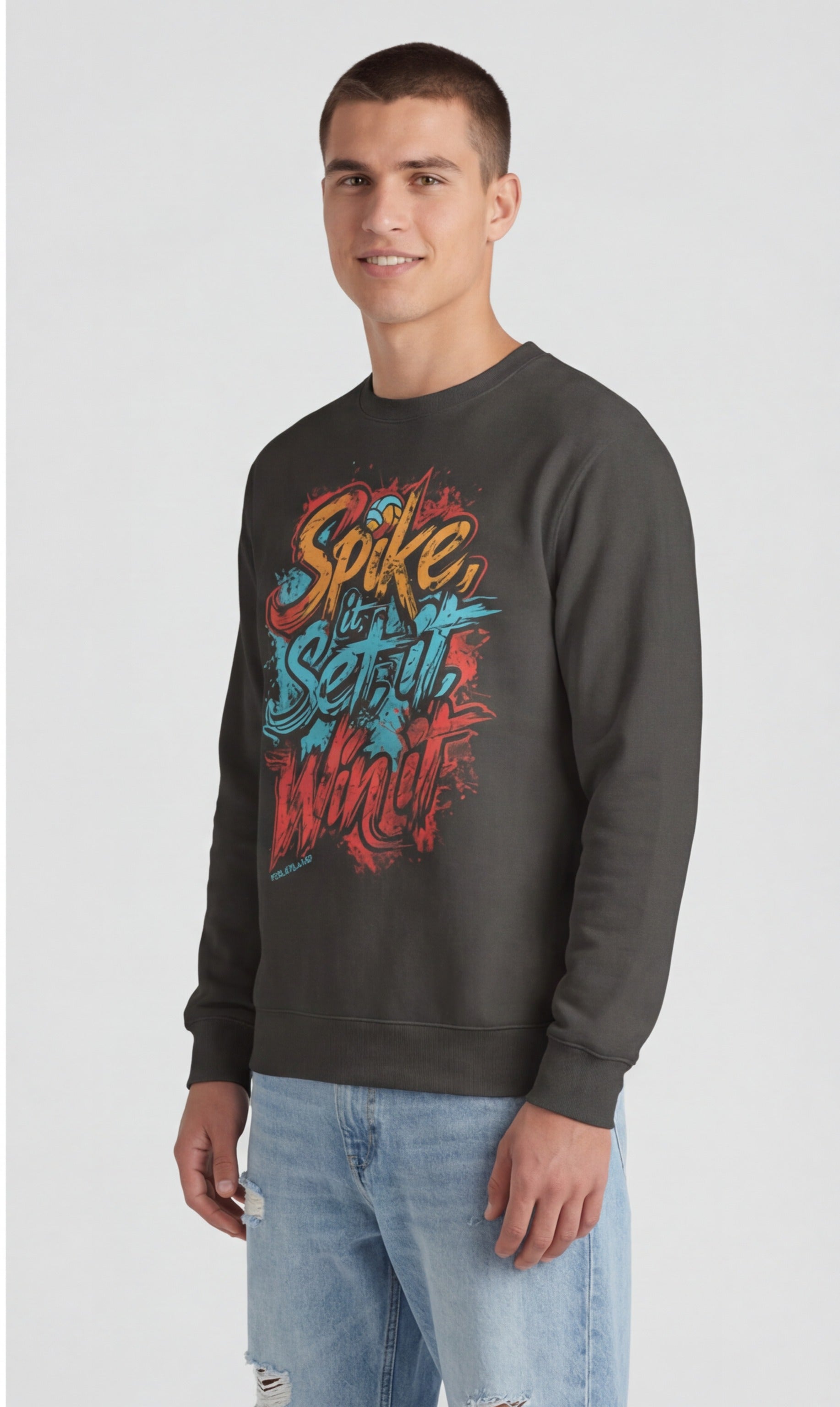 Spike It, Set It, Win It  Sweatshirt
